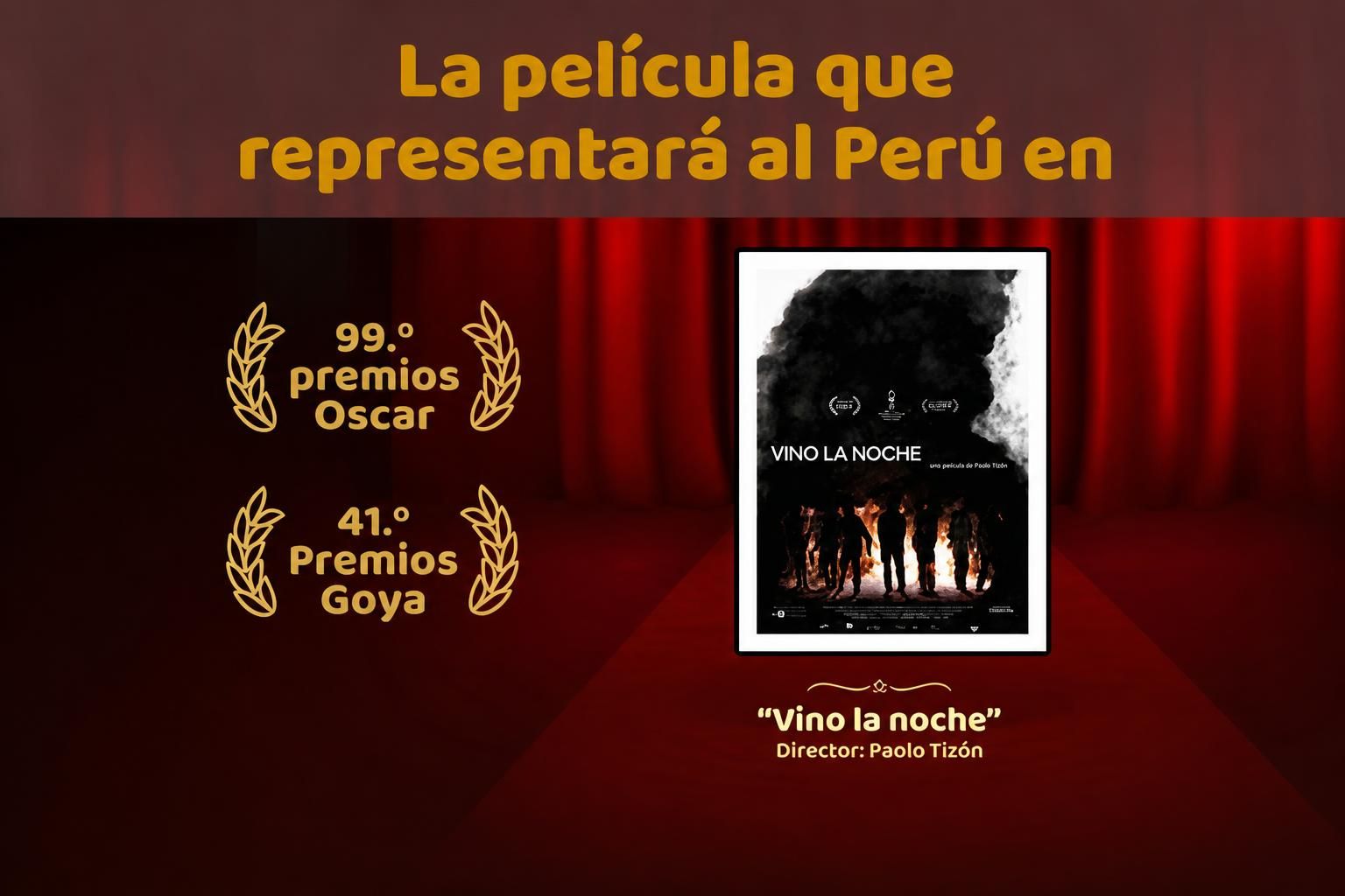 Película peruana ‘Vino la noche’ representará al Perú en los premios Oscar y Goya 2027