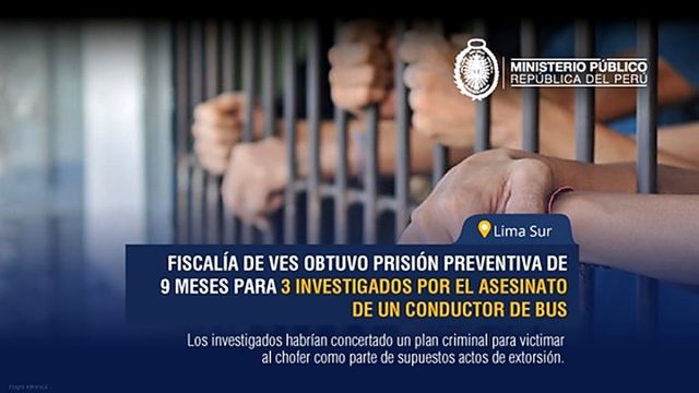 Fiscalía de VES obtuvo prisión preventiva de 9 meses para 3 investigados por el asesinato de un conductor de bus