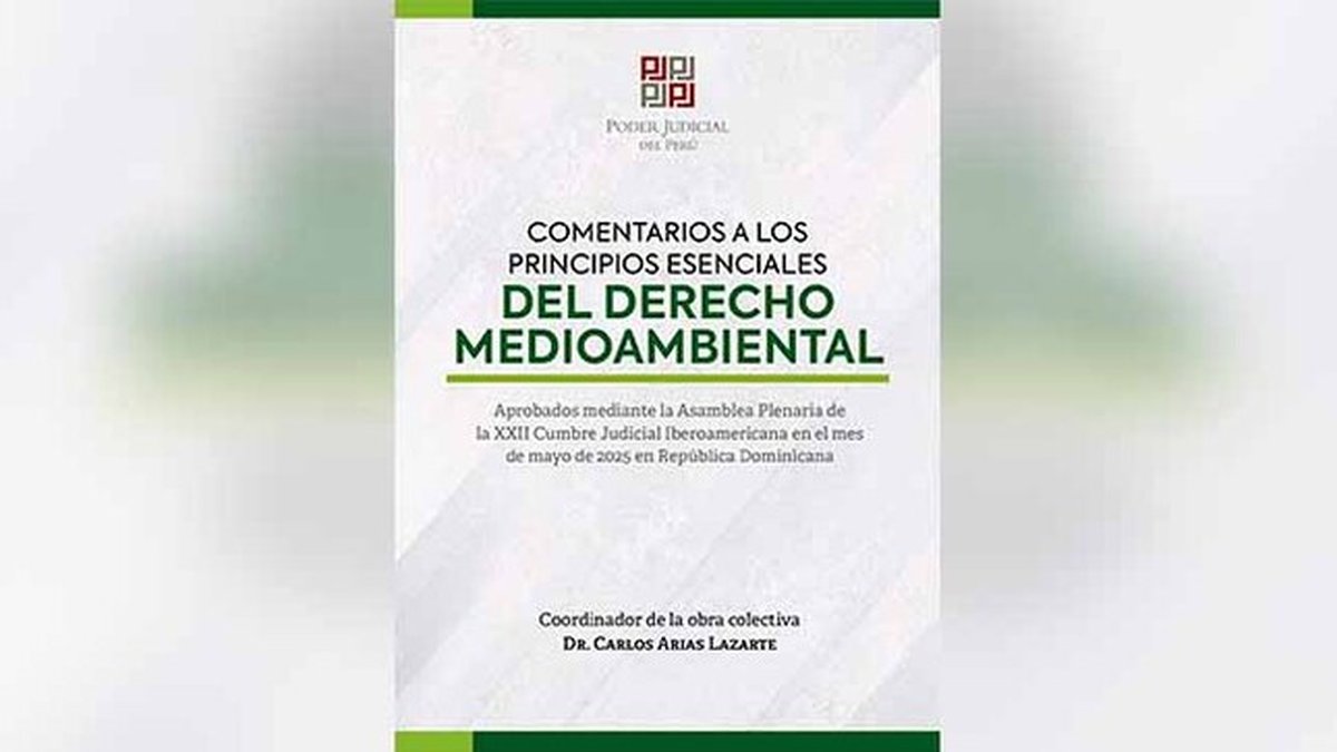 Poder Judicial pone a disposición libro digital colectivo sobre principios esenciales del derecho medioambiental