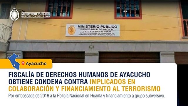 Fiscalía de Derechos Humanos de Ayacucho obtiene condena contra implicados en colaboración y financiamiento al terrorismo